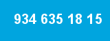 934 635 18 15